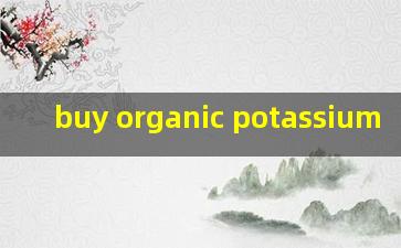  buy organic potassium